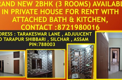 Brand new 2BHK (3 Rooms) for rent at Tarapur,Sibbari Road, Tarakeswar Lane, Silchar -3 Assam @ Rs 8000/- per month@